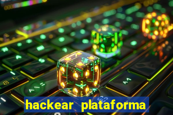 hackear plataforma de jogos